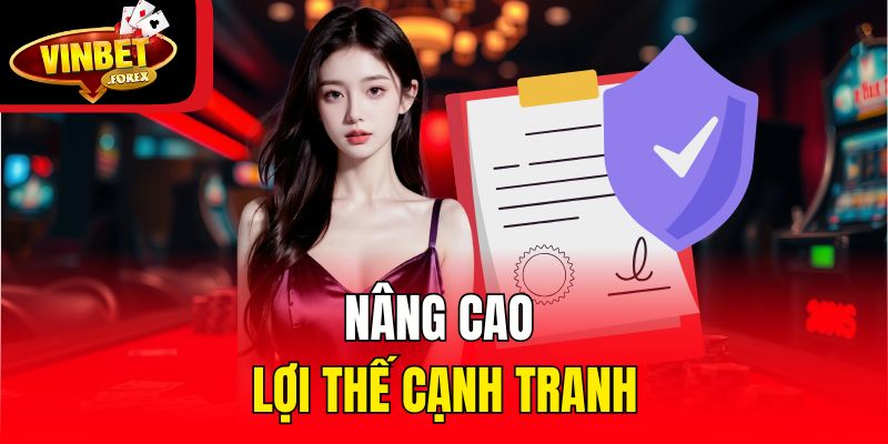 Nâng cao lợi thế cạnh tranh